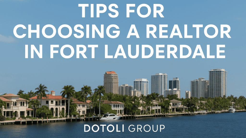 tips for choosing a realtor in Fort Lauderdale